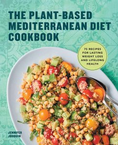 The Plant-Based Mediterranean Diet Cookbook - Jodouin, Jennifer