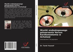 Wyniki endoskopowego poszerzenia Versus Kardiomiotomia w Achalazji - Youssef, Tarek