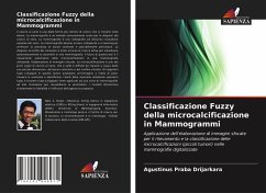 Classificazione Fuzzy della microcalcificazione in Mammogrammi - Drijarkara, Agustinus Praba