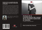 Analyse de la caractérisation des causes de la mortalité maternelle et infantile