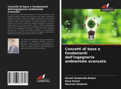 Concetti di base e fondamenti dell'ingegneria ambientale avanzata - Ostad-Ali-Askari, Kaveh; Kasiri, Reza; Gholami, Hossein