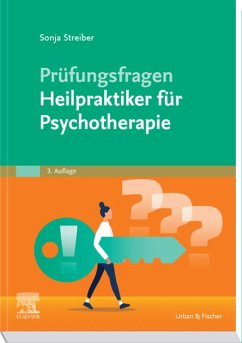 Prüfungsfragen Psychotherapie für Heilpraktiker (eBook, ePUB) - Streiber, Sonja