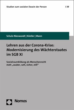 Lehren aus der Corona-Krise: Modernisierung des Wächterstaates im SGB XI (eBook, PDF) - Schulz-Nieswandt, Frank; Köstler, Ursula; Mann, Kristina