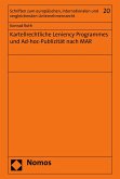 Kartellrechtliche Leniency Programmes und Ad-hoc-Publizität nach MAR (eBook, PDF)