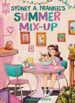 Sydney A. Frankel's Summer Mix-Up - Joseph, Danielle