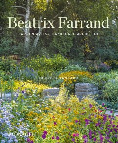 Beatrix Farrand: Garden Artist, Landscape Architect - Tankard, Judith B.