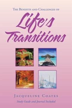 Life's Transitions: The Benefits and Challenges Of - Coates, Jacqueline