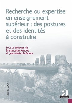 Recherche ou expertise en enseignement supérieur : des postures et des identités à construire - Annoot, Emmanuelle; De Ketele, Jean-Marie