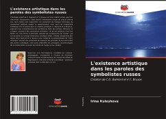 L'existence artistique dans les paroles des symbolistes russes - Kuleshova, Irina