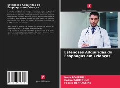 Estenoses Adquiridas do Esophagus em Crianças - Boutrid, Nada; Rahmoune, Hakim; Benhassine, Fadela