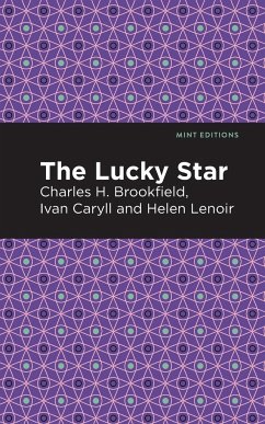 The Lucky Star - Caryll, Ivan; Brookfield, Charles H.; Lenoir, Helen