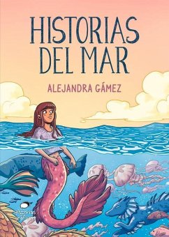 Historias del Mar - Gámez, Alejandra