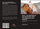 Gray - Les populations mal desservies dans l'enseignement des sciences