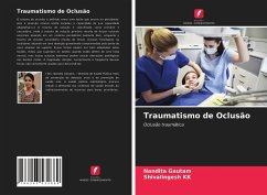 Traumatismo de Oclusão - Gautam, Nandita; Kk, Shivalingesh