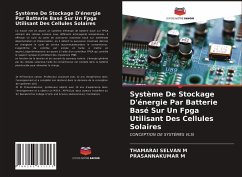 Système De Stockage D'énergie Par Batterie Basé Sur Un Fpga Utilisant Des Cellules Solaires - M, Thamarai Selvan; M, Prasannakumar