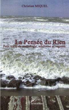 La pensée du rien - Miquel, Christian