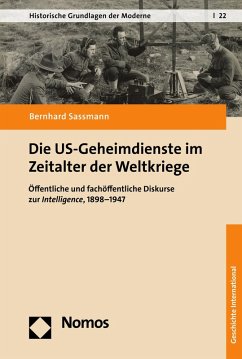 Die US-Geheimdienste im Zeitalter der Weltkriege (eBook, PDF) - Sassmann, Bernhard