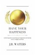 Have Your Happiness (eBook, ePUB) - Bild 1