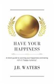Have Your Happiness (eBook, ePUB)