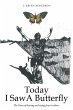 Today I Saw a Butterfly (eBook, ePUB) - Bild 1