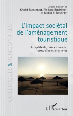 L'impact sociétal de l'aménagement touristique - Benamara, Khalid; Bachimon, Philippe; El Boukhari, Majda