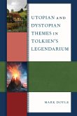 Utopian and Dystopian Themes in Tolkien's Legendarium