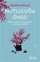 Mutluluga Övgü - Ricard, Matthieu