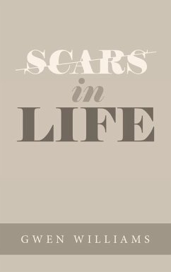 Scars in Life - Williams, Gwen