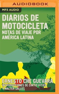 Diarios de Motocicleta: Notas de Viaje Por América Latina - Che Guevara, Ernesto