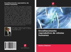 Envelhecimento reprodutivo de células humanas - Zhdanov, Dmitry