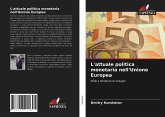 L'attuale politica monetaria nell'Unione Europea