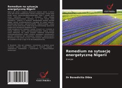 Remedium na sytuacj¿ energetyczn¿ Nigerii - Dibia, Benedictta