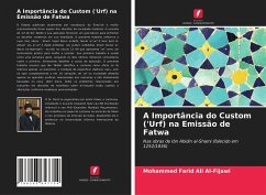 A Importância do Custom ('Urf) na Emissão de Fatwa - Farid Ali Al-Fijawi, Mohammed