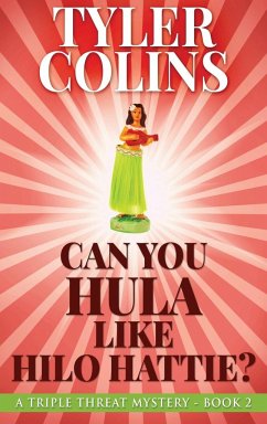 Can You Hula Like Hilo Hattie? - Colins, Tyler