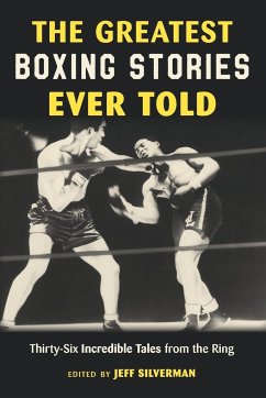 The Greatest Boxing Stories Ever Told