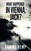 What Happened In Vienna, Jack?