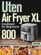 Uten Air Fryer XL Cookbook for Beginners - Bild 1