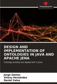 DESIGN AND IMPLEMENTATION OF ONTOLOGIES IN JAVA AND APACHE JENA