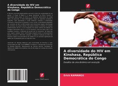 A diversidade do HIV em Kinshasa, República Democrática do Congo - Kamangu, Erick