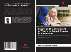 Study on the Enrollment of Youth in Armed Groups in Cameroon - Tocko Maloum, Patrick