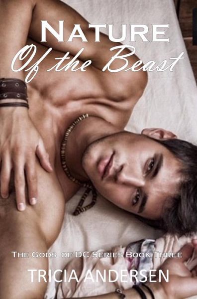 Nature of the Beast (Gods of DC, #3) (eBook, ePUB) Nature of the Beast (Gods of DC, #3) (eBook, ePUB)