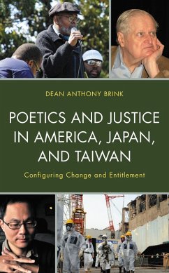 Poetics and Justice in America, Japan, and Taiwan (eBook, ePUB) - Brink, Dean Anthony Poetics and Justice in America, Japan, and Taiwan (eBook, ePUB) - Brink, Dean Anthony