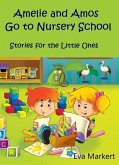 Amos and Amelie Go to Nursery School (eBook, ePUB)