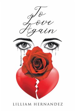 To Love Again (eBook, ePUB) - Hernandez, Lilliam