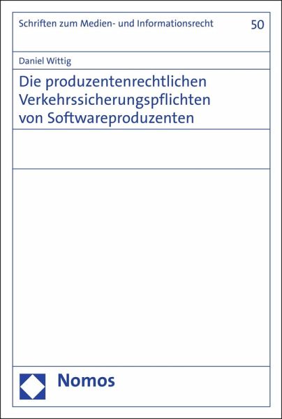 Die produzentenrechtlichen Verkehrssicherungspflichten von Softwareproduzenten (eBook, PDF)