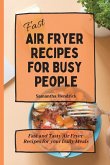 Fast Air Fryer Recipes for Busy People
