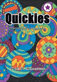 Quickies: (Don't You Just Love Quickies) - Marquess, Don P.