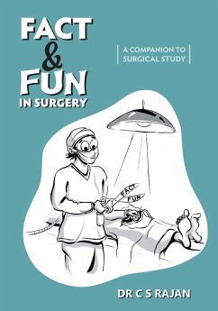 Fact & Fun In Surgery - Rajan, C S