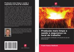 Produção mais limpa e saúde e segurança no local de trabalho - Hedlund, Frank Huess