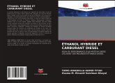 ÉTHANOL HYBRIDE ET CARBURANT DIESEL